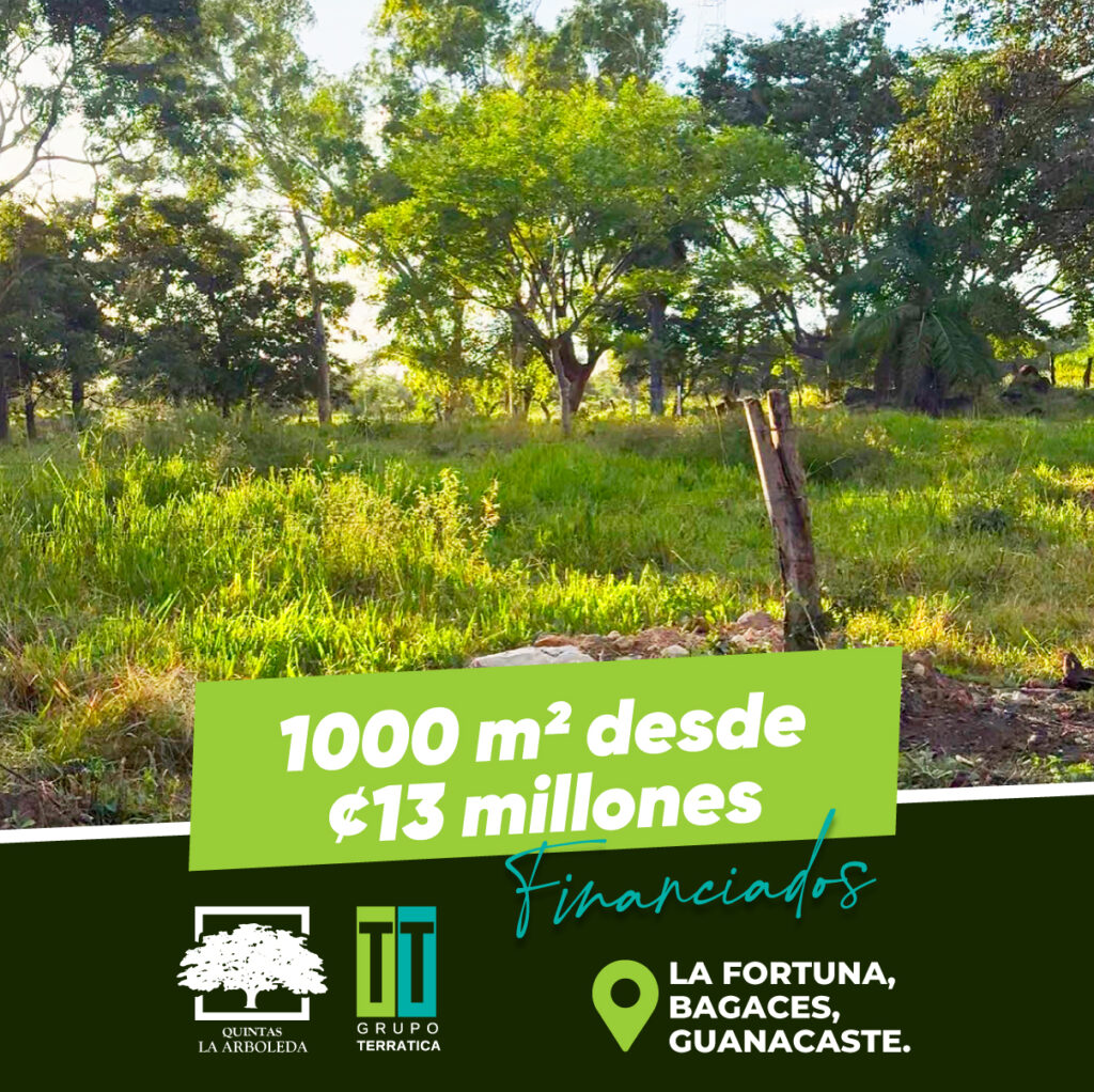 La Arboleda, La Fortuna Bagaces Guanacaste